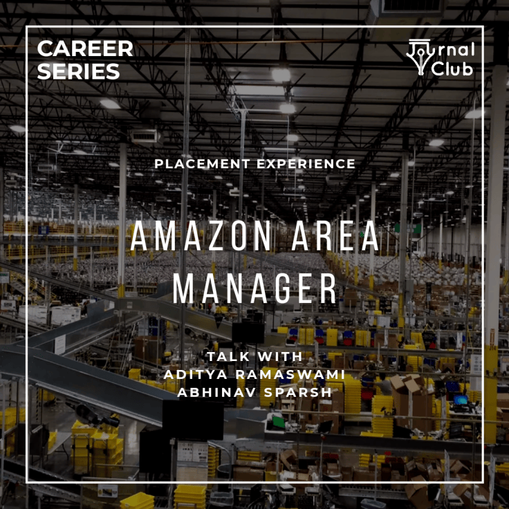 Placement Stories: Amazon Area Manager [On Campus] – The Journal Club